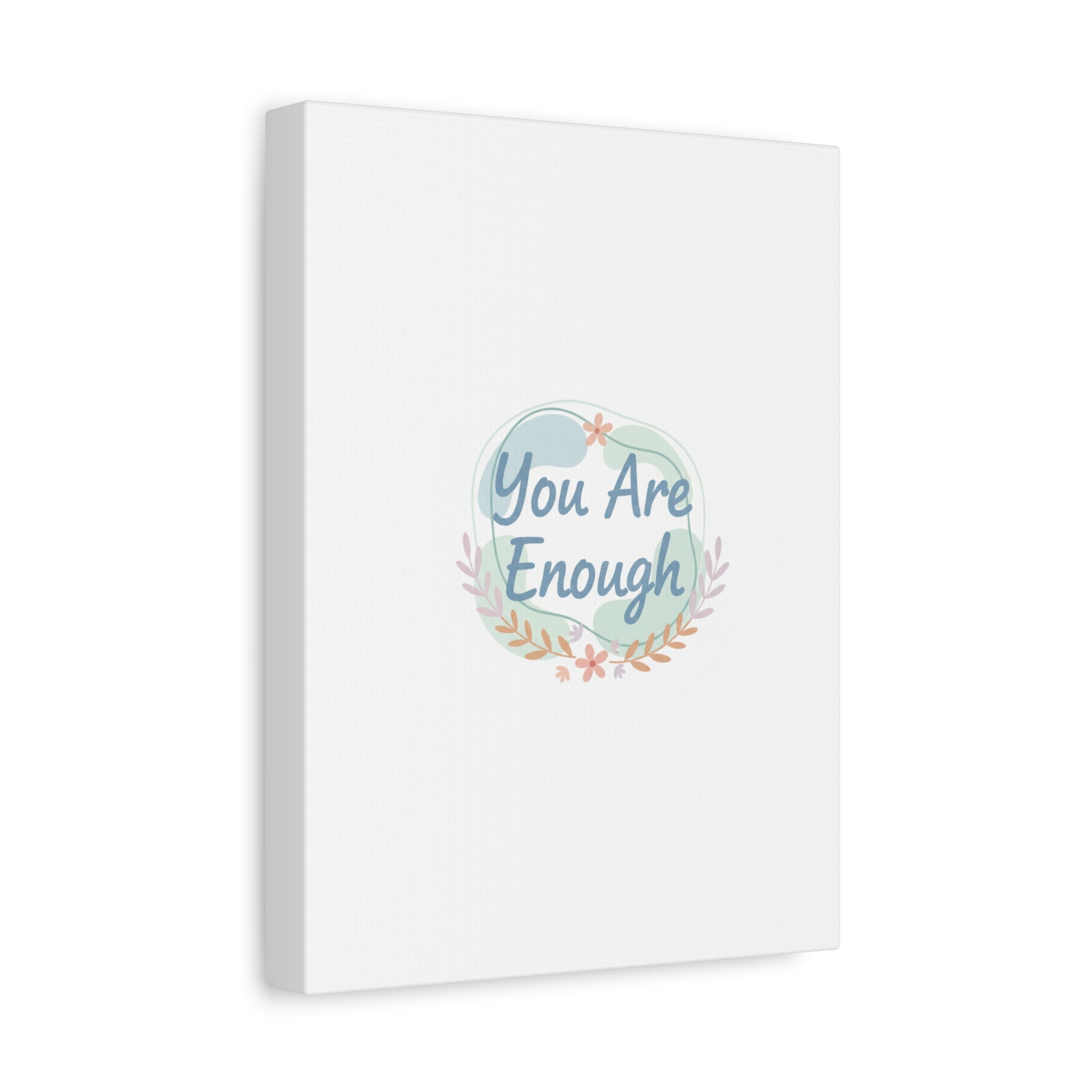 You Are Enough Canvas, Mental Health Art | Supportive Affirmation Wall Decor