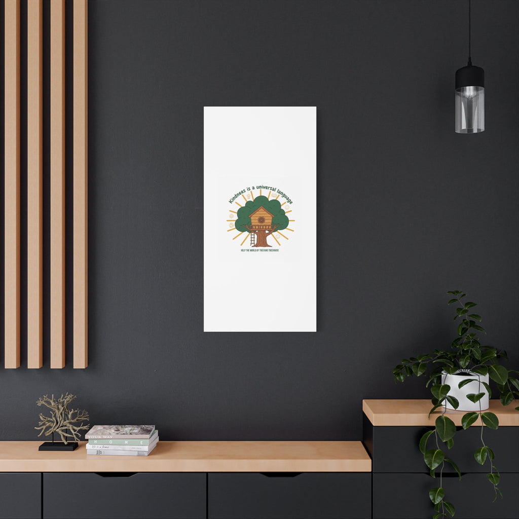 Kindness Is a Universal Language Canvas | Eco Humor, Treehouse Art