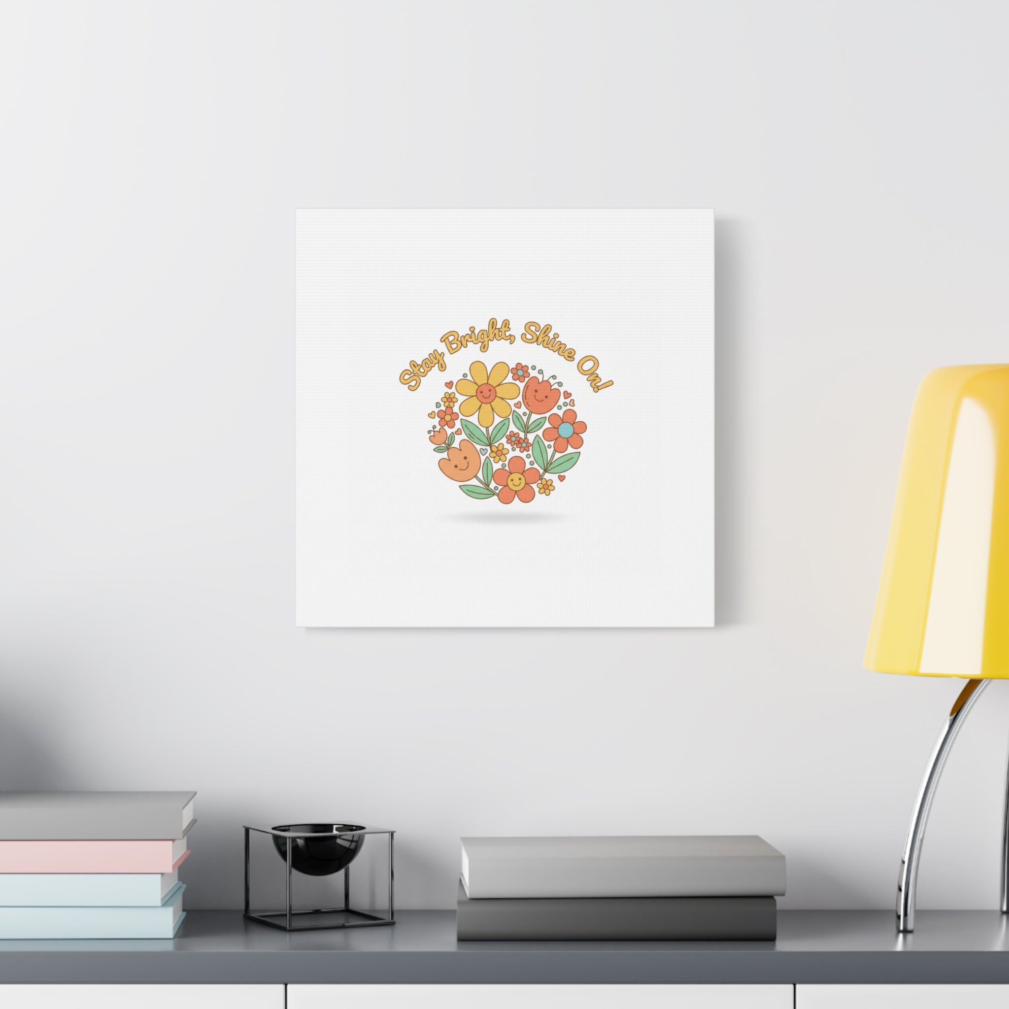 Stay Bright Shine On Canvas | Hopecore, Radical Optimism Wall Art