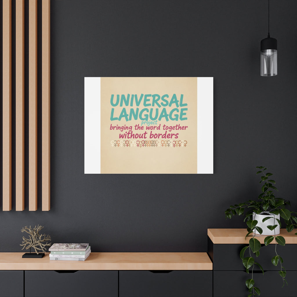 Universal Language Canvas | empowerment slogan, equality wall art