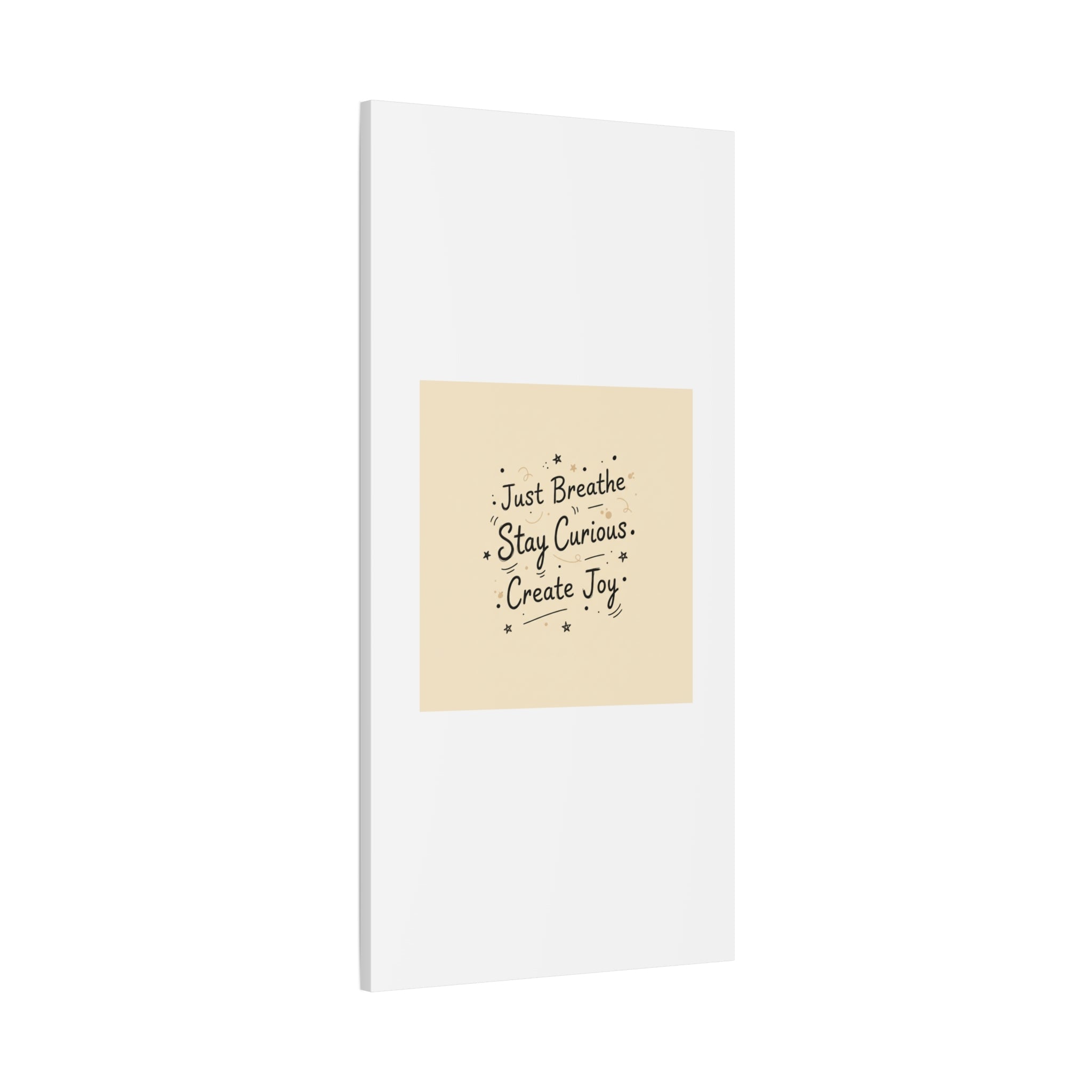 Just Breathe Stay Curious Create Joy Canvas | Messy Handwritten Typography, Doodle Text Art