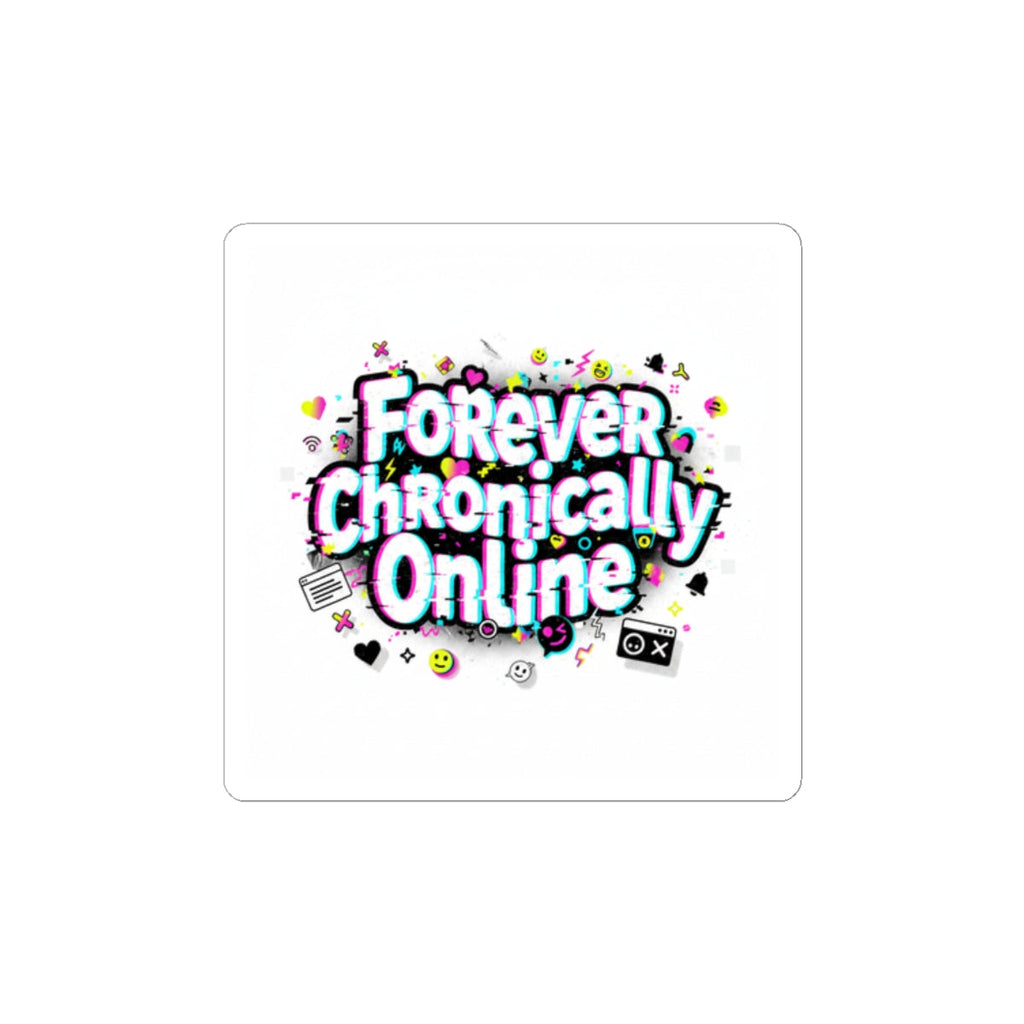 Forever Chronically Online Sticker | internet slang, brainrot meme
