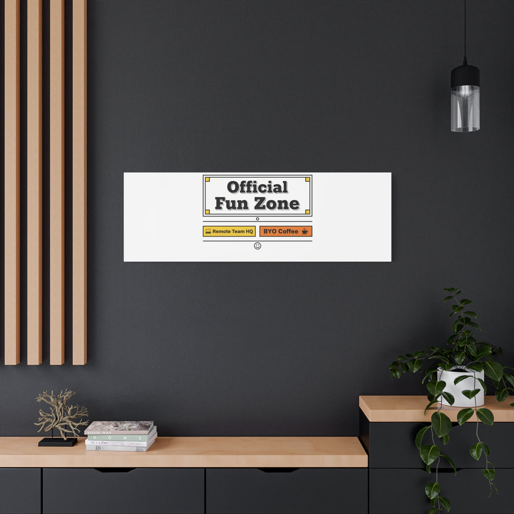 Official Fun Zone Canvas, Office Sign Parody, Workplace Humor, Notice Label