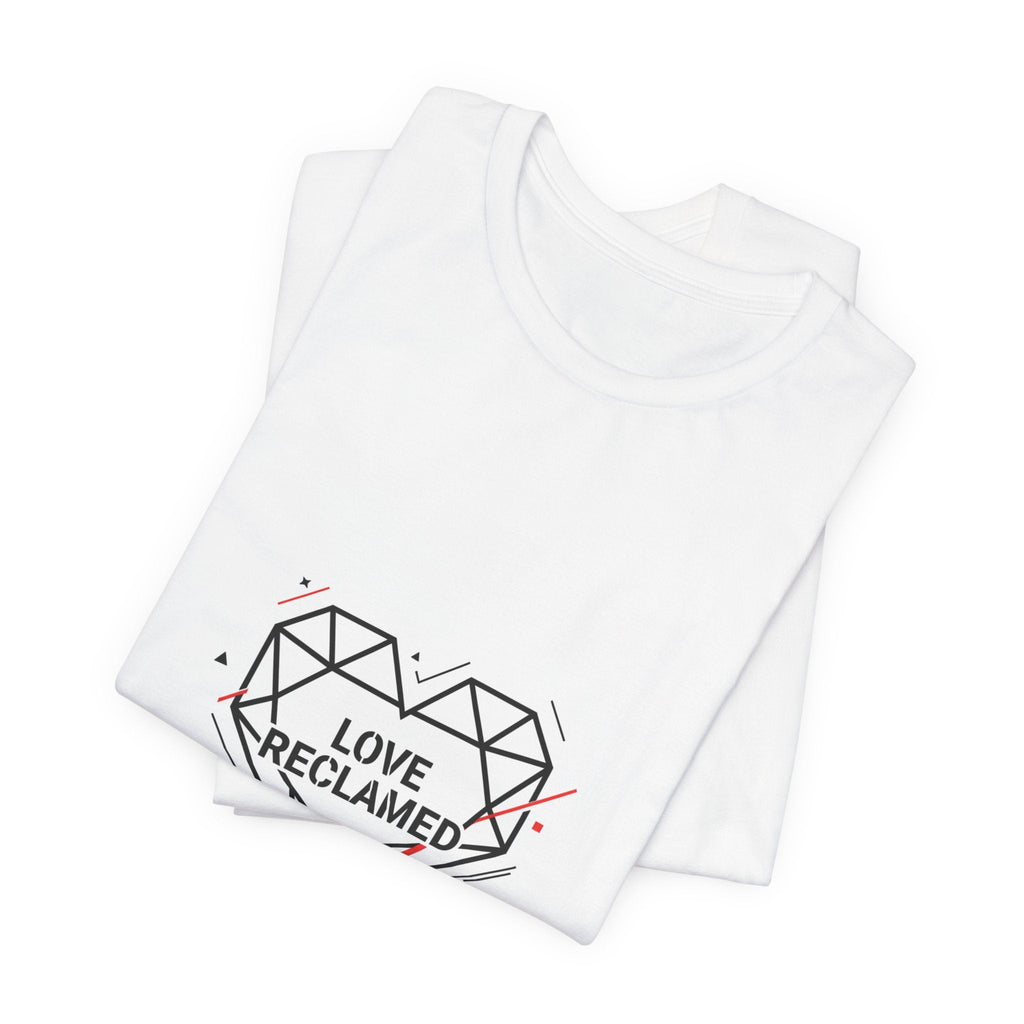 Love Reclamed Unisex Jersey Short Sleeve Tee
