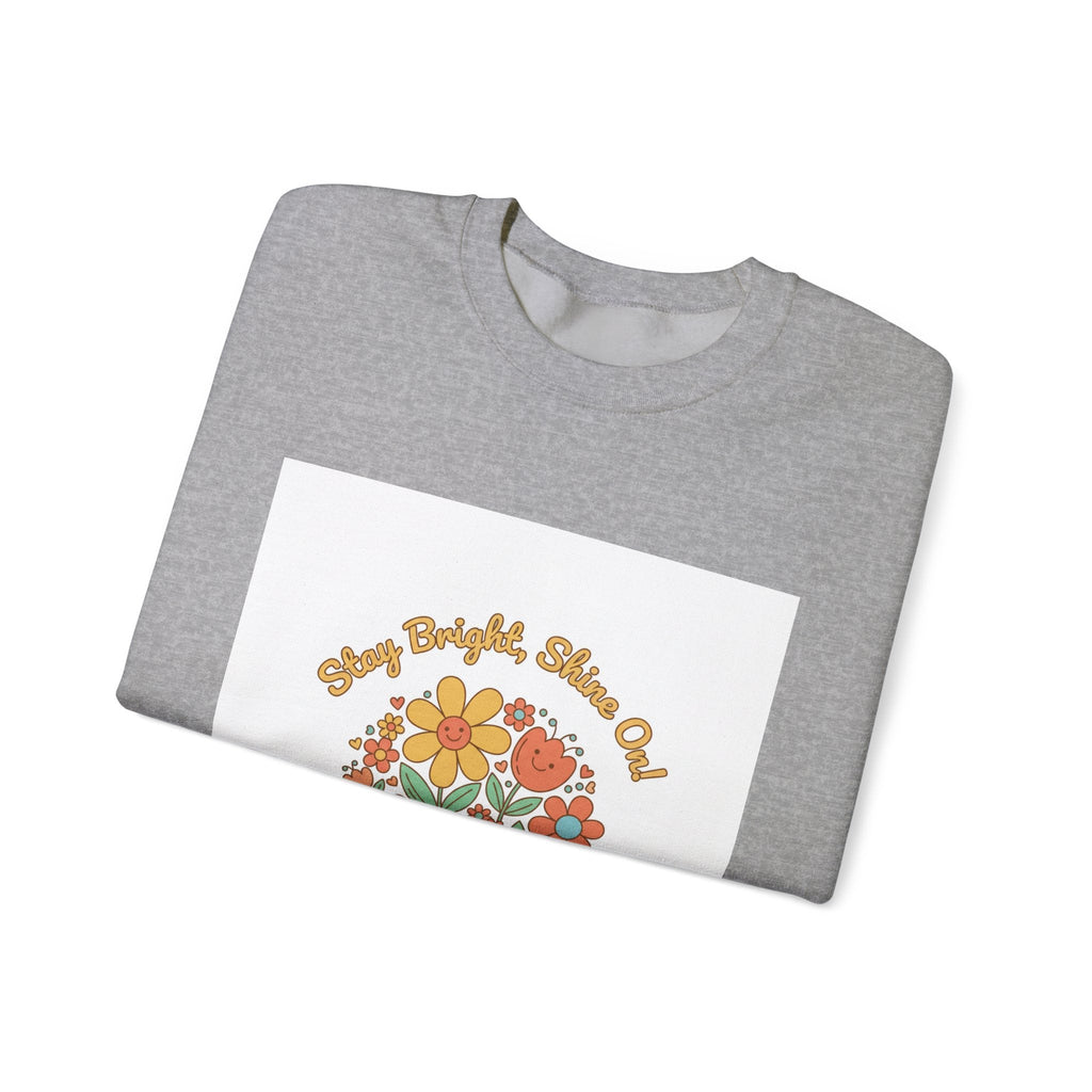 Stay Bright Stay Out Sweatshirt | Hopecore, Radical Optimism
