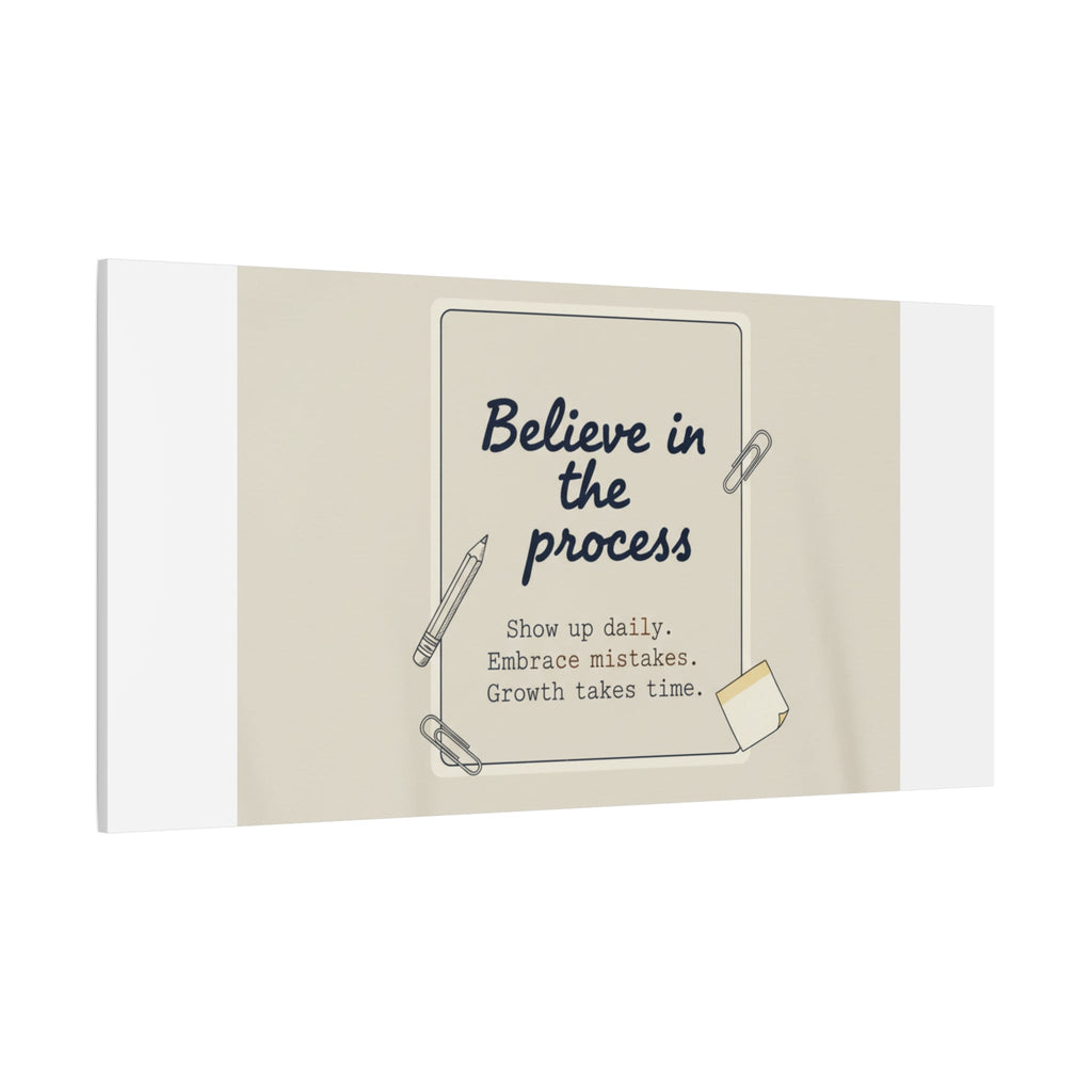 Believe in the Process Canvas | analogue note to self, handwritten reminder décor
