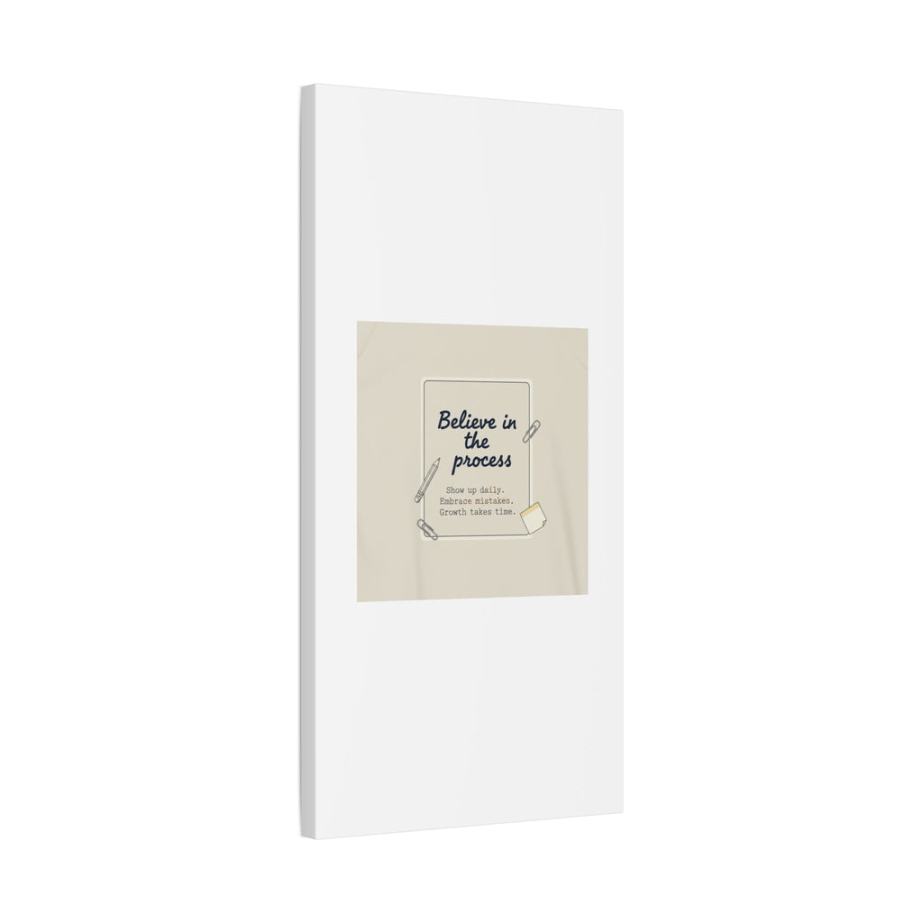 Believe in the Process Canvas | analogue note to self, handwritten reminder décor