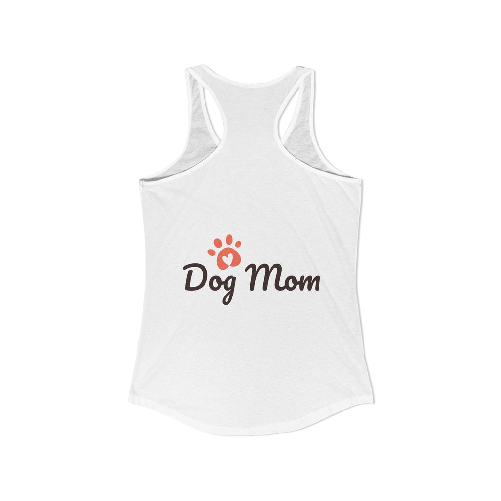 Dog Mom Women's Ideal Racerback Tank