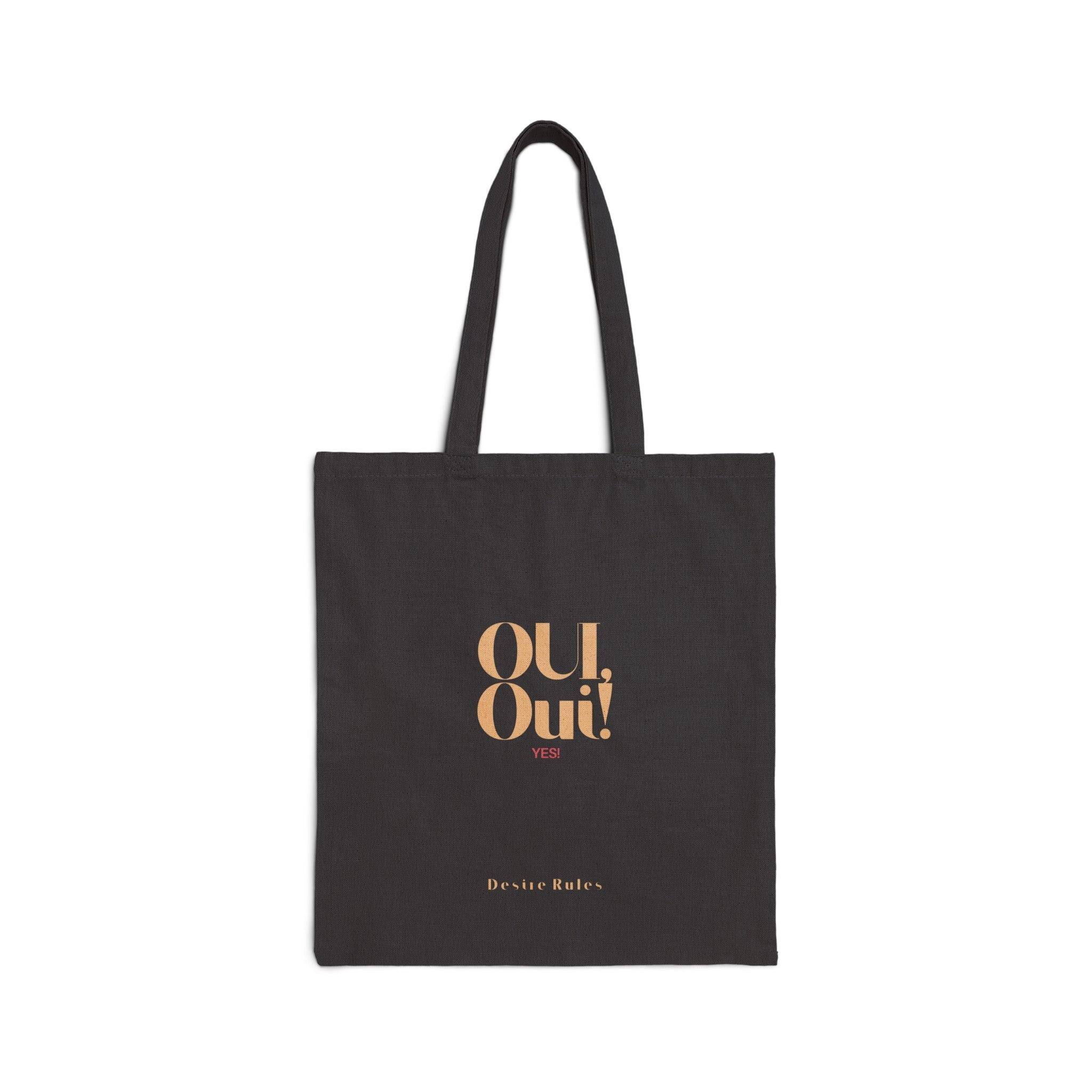 Black Canvas Tote, OUI, Oui! Desire Rules