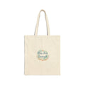 You Are Enough Tote, mental health check-in, supportive affirmation art