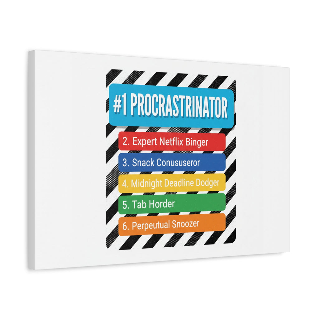 #1 Procrastinator Canvas, Rank-Style List Poster | Top-List Ranking Obsession