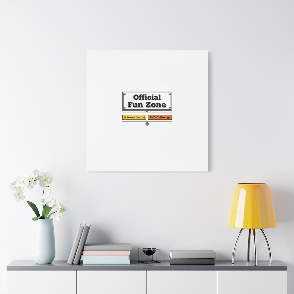 Official Fun Zone Canvas, Office Sign Parody, Workplace Humor, Notice Label