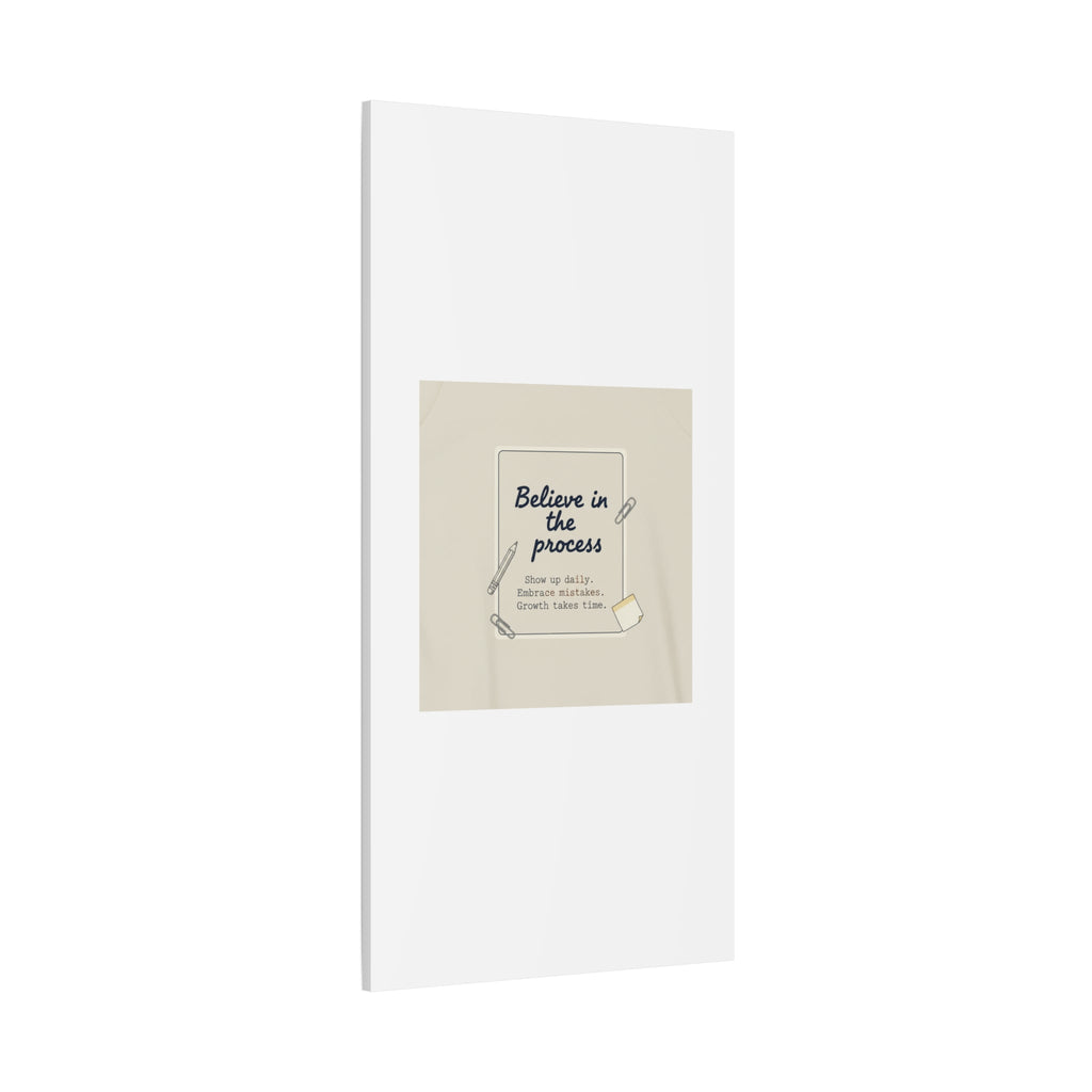 Believe in the Process Canvas | analogue note to self, handwritten reminder décor