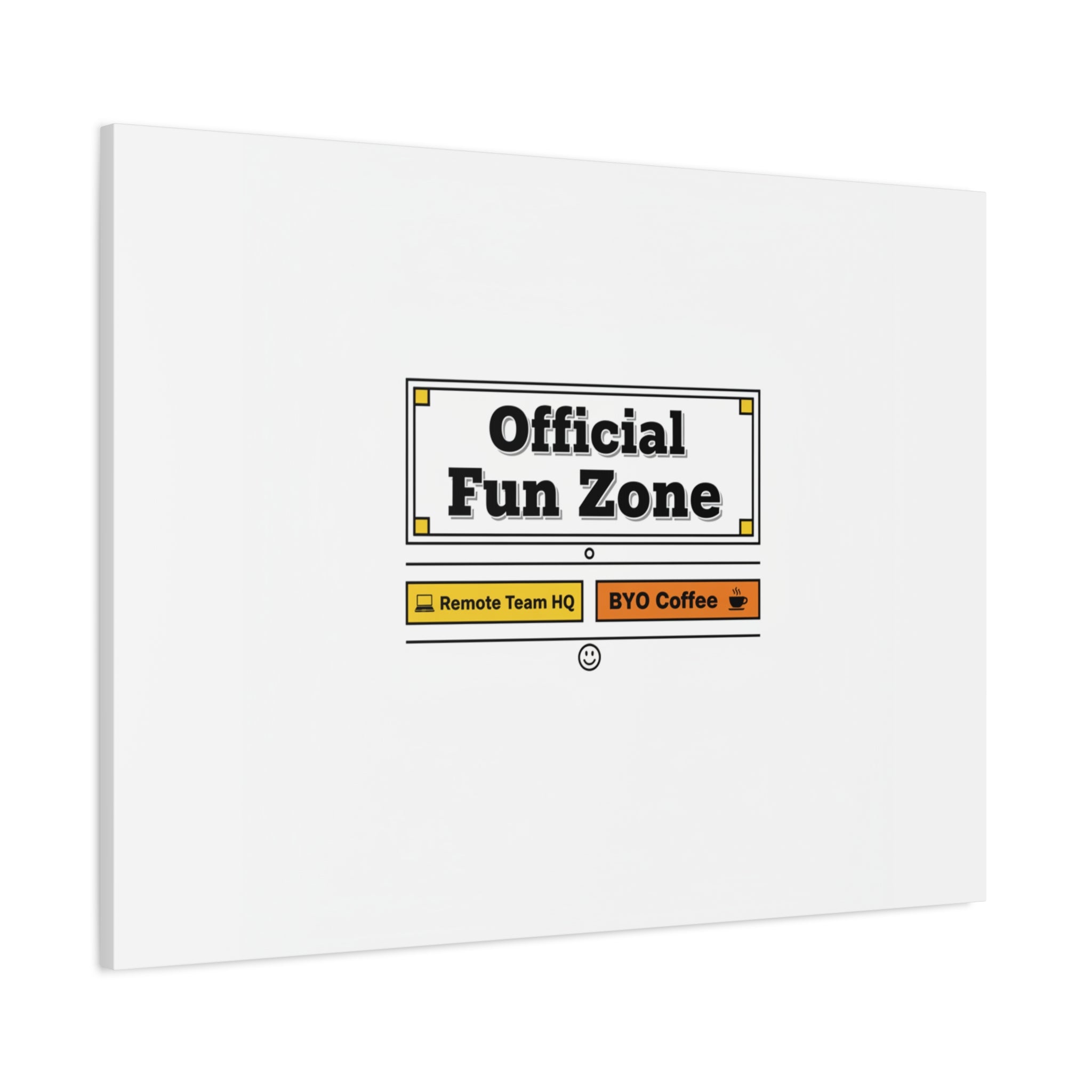 Official Fun Zone Canvas, Office Sign Parody, Workplace Humor, Notice Label