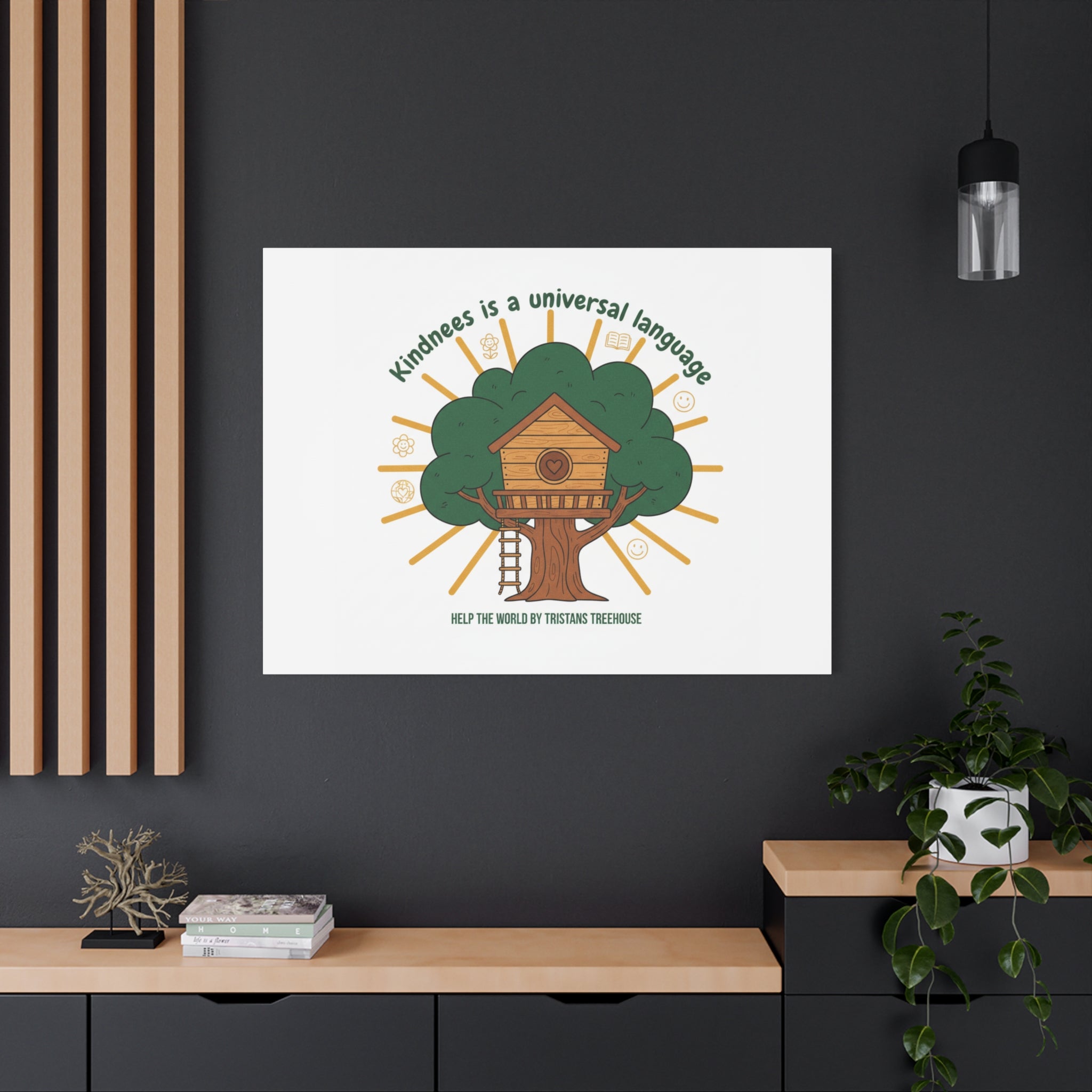 Kindness Is a Universal Language Canvas | Eco Humor, Treehouse Art