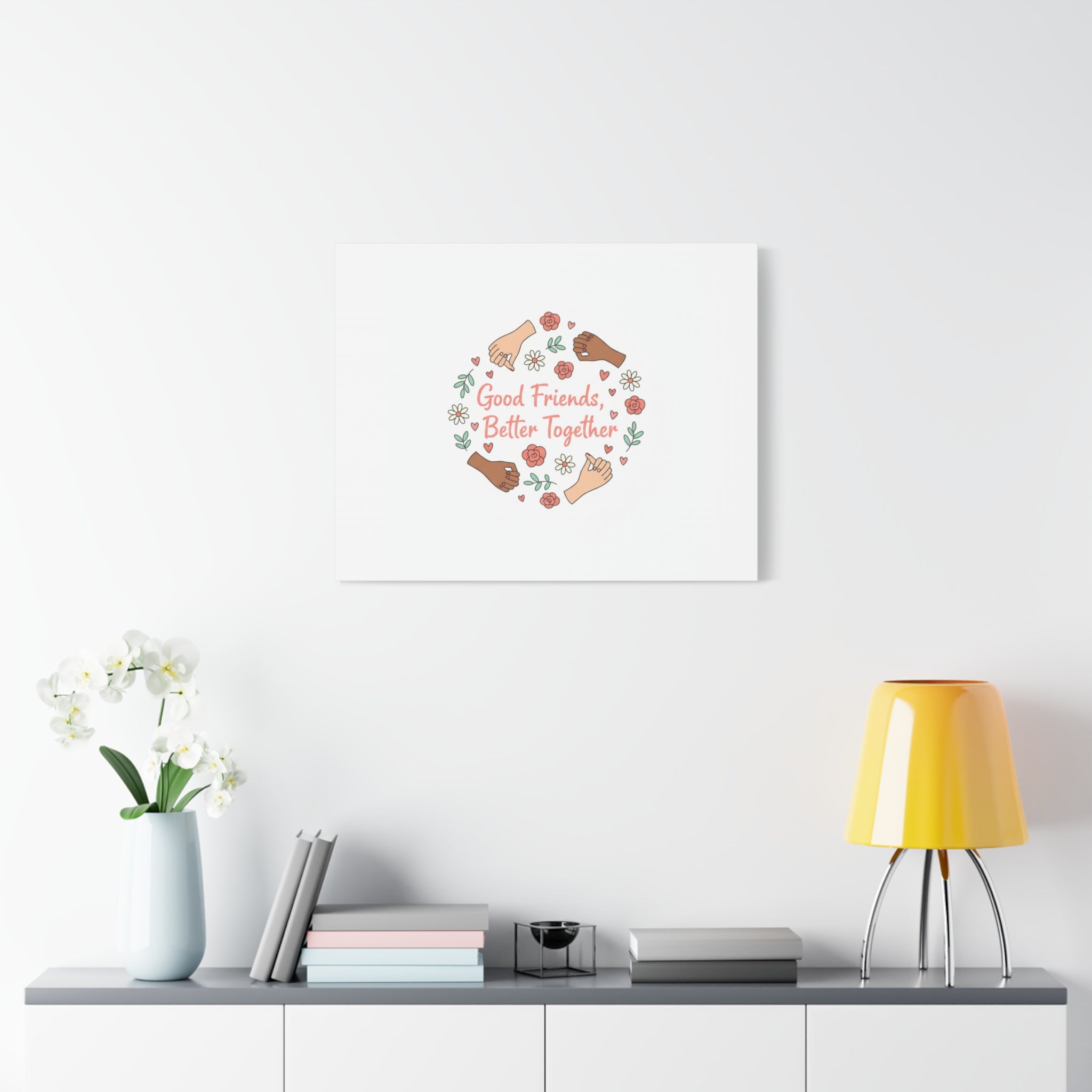 Good Friends Better Together Canvas | Friendship Valentine, Platonic Love