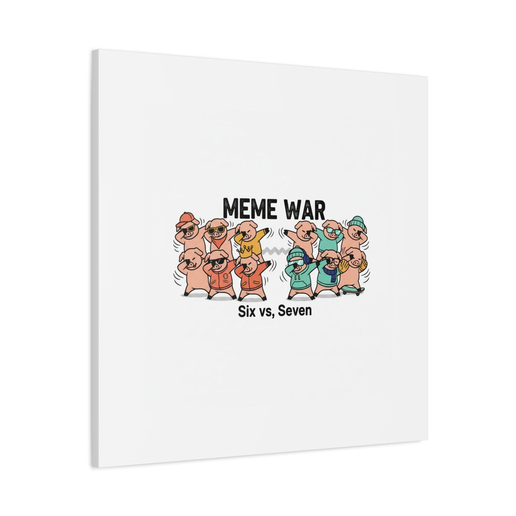 Meme War: Six vs. Seven Canvas Wall Art