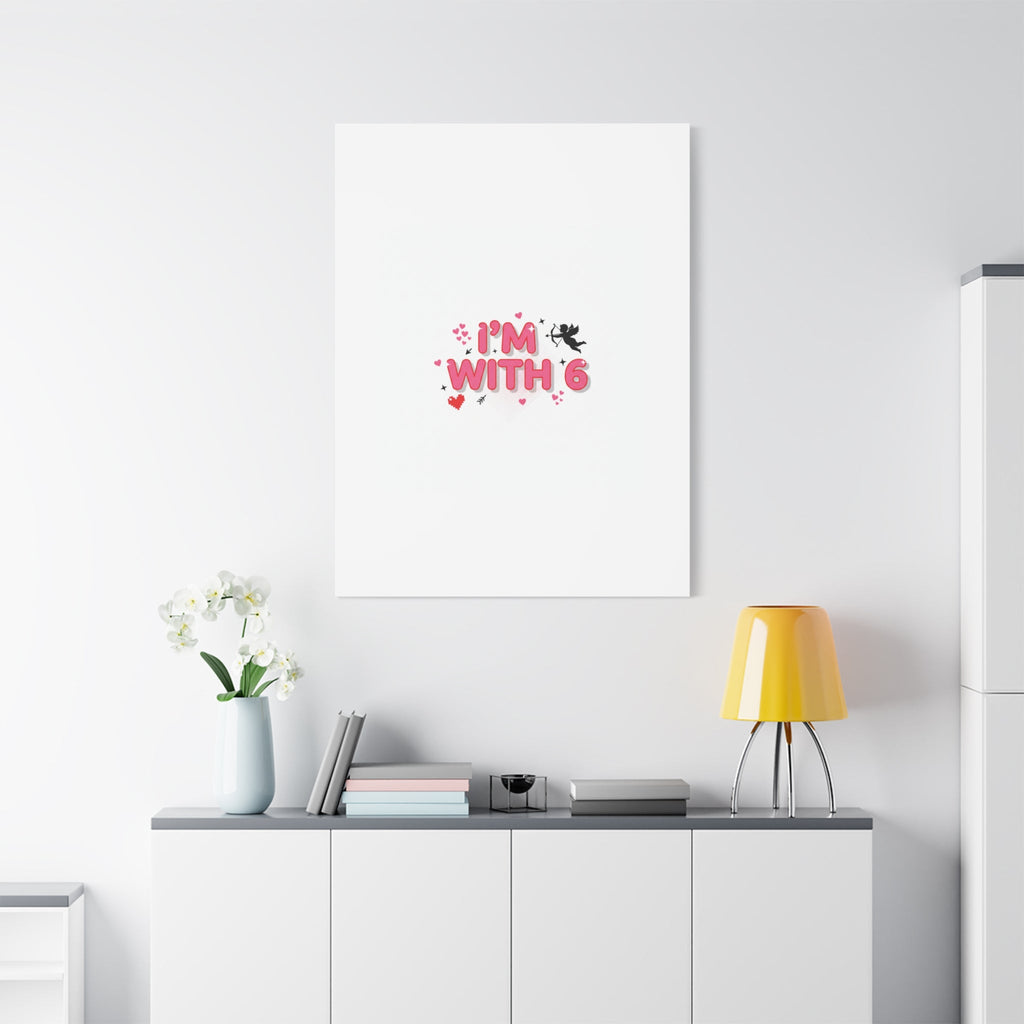 Valentine's 'I with 6 for 7' Meme Matte Canvas Art