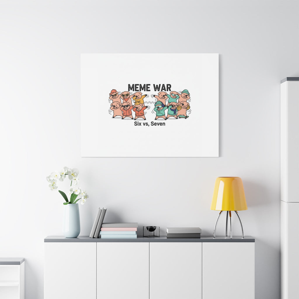 Meme War: Six vs. Seven Canvas Wall Art