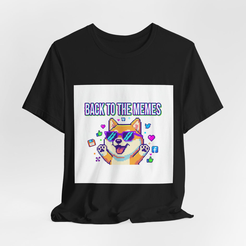 Back to the Memes T-Shirt | 2010s Meme Reset, 2000s Internet Nostalgia