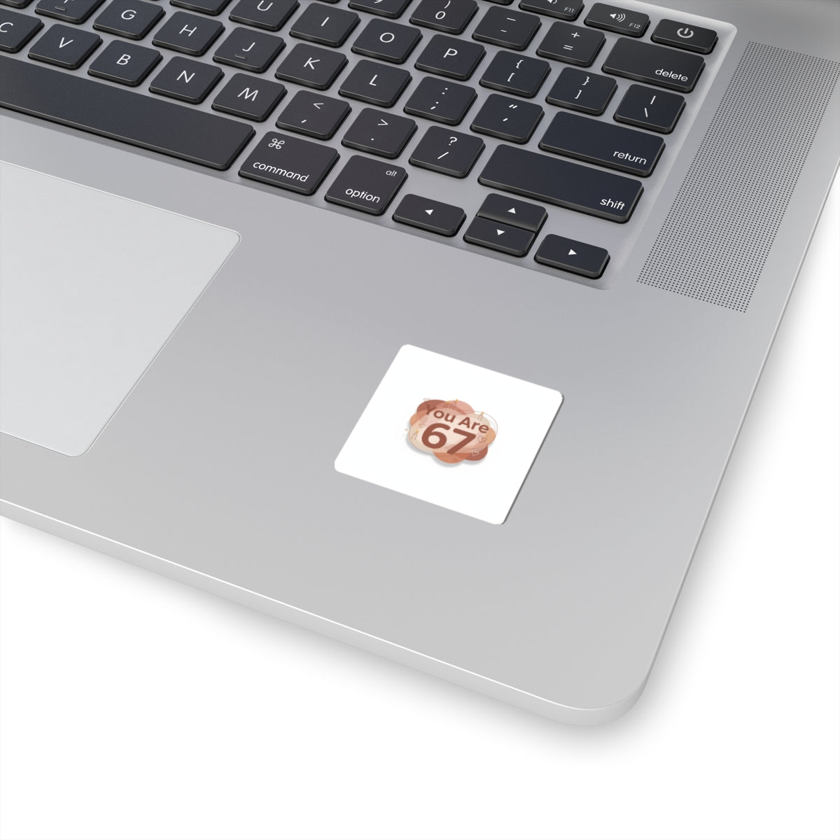 You Are 67 Sticker | Self-Love Valentine, Calm Affirmation Kiss-Cut Sticker