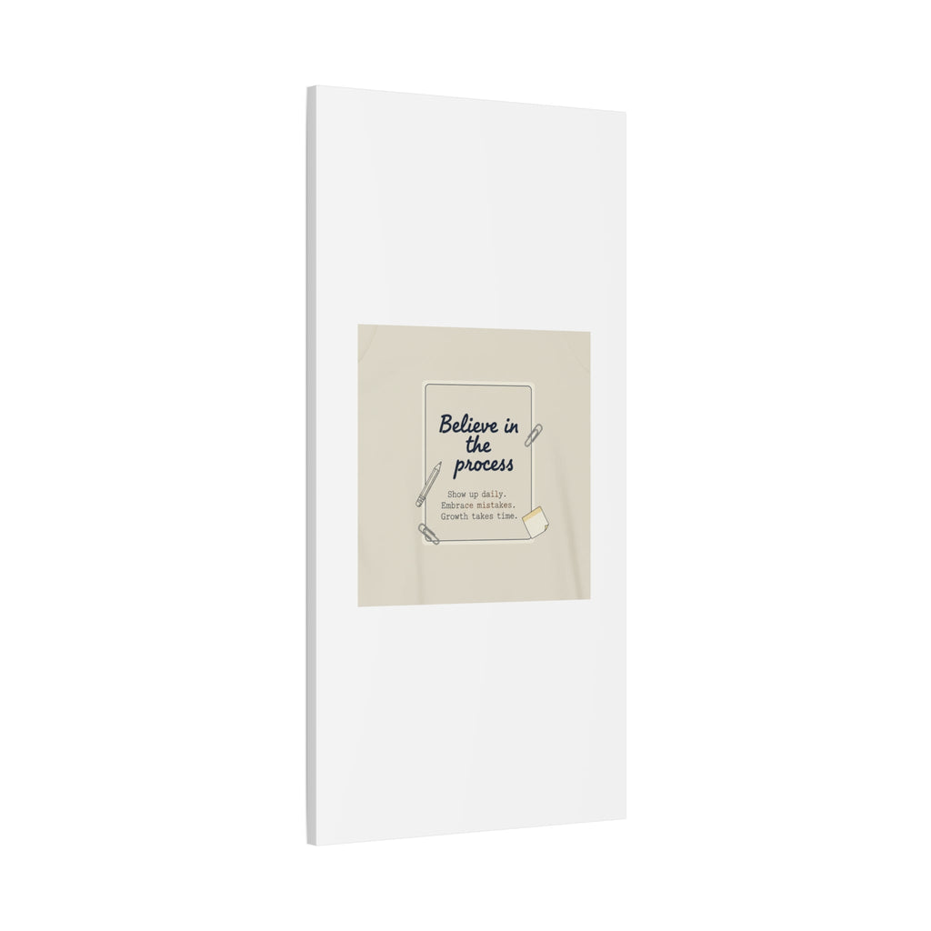 Believe in the Process Canvas | analogue note to self, handwritten reminder décor