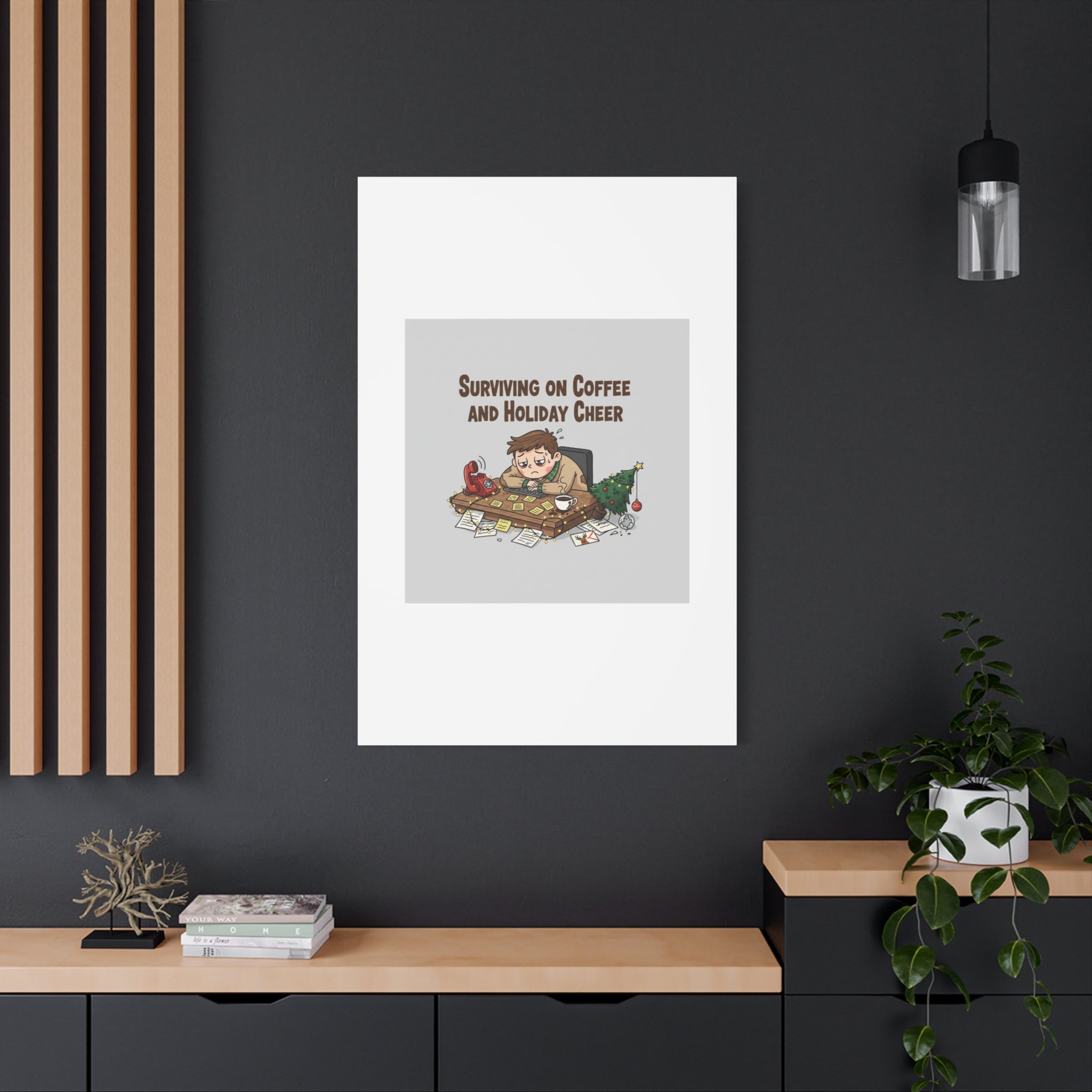 Surviving on Coffee and Holiday Cheer Canvas | Holiday Burnout, Festive But Tired
