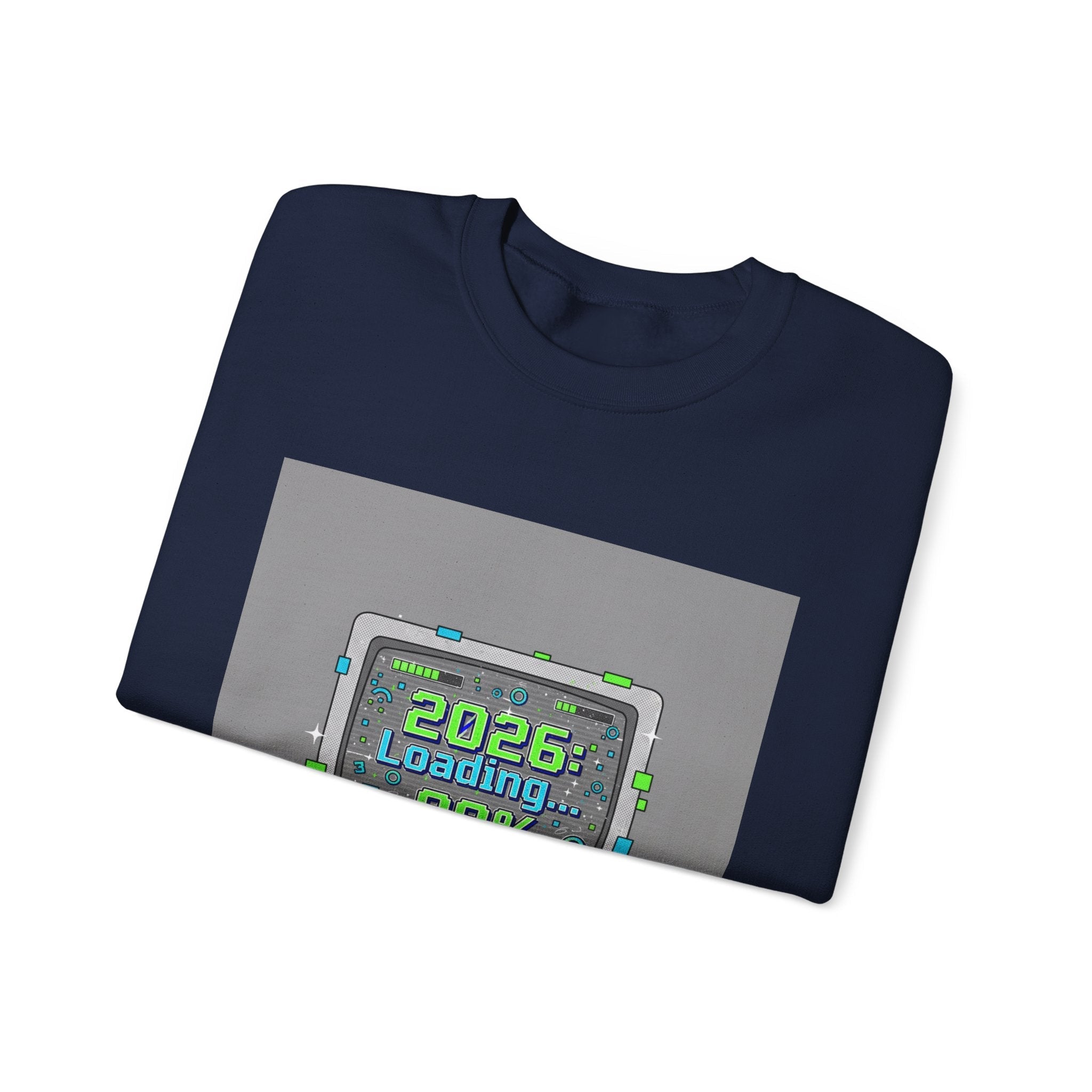 2026 Loading 99% Crewneck Sweatshirt | NYE countdown, retro system UI
