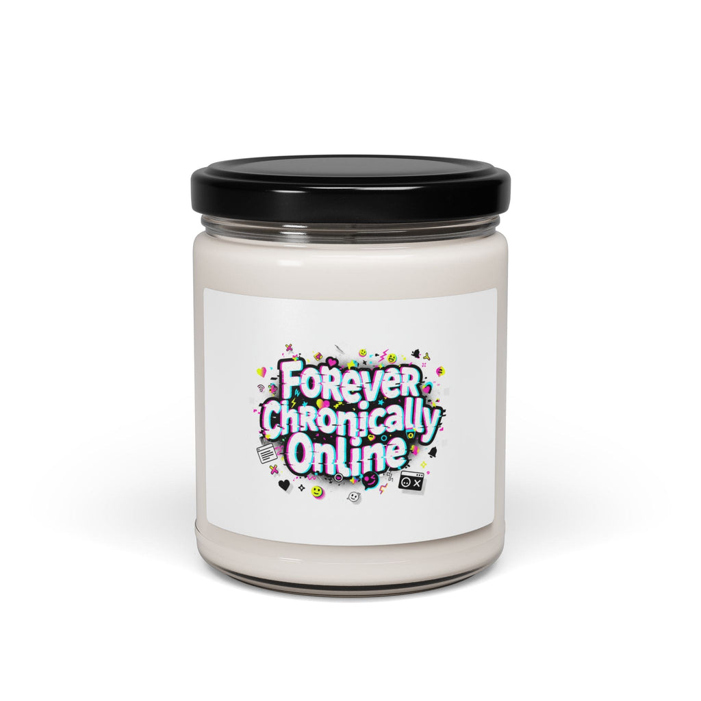 Forever Chronically Online Candle | meme slang, internet humor soy jar