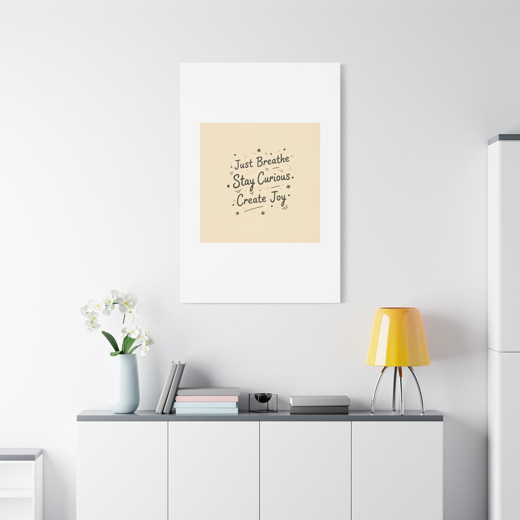 Just Breathe Stay Curious Create Joy Canvas | Messy Handwritten Typography, Doodle Text Art