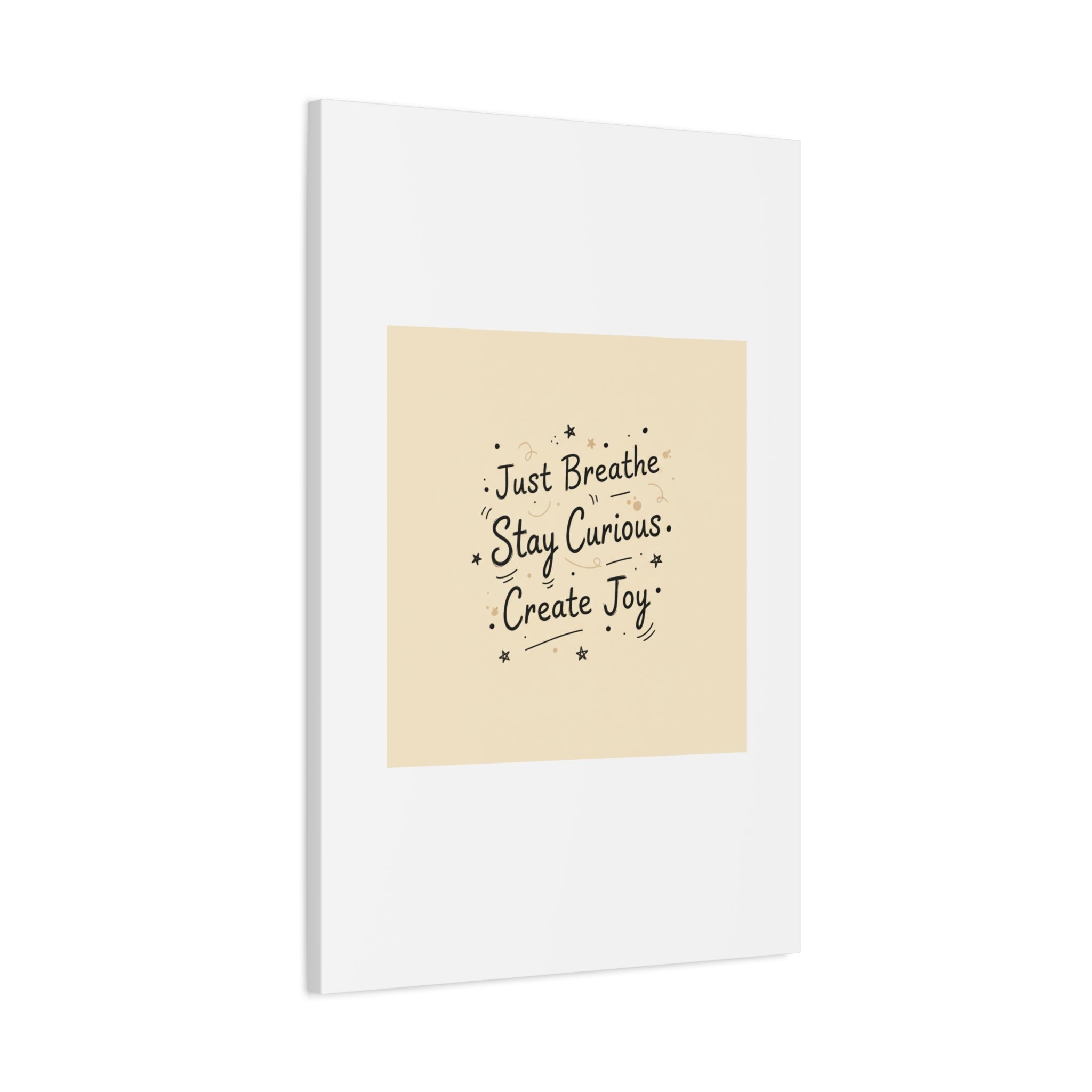 Just Breathe Stay Curious Create Joy Canvas | Messy Handwritten Typography, Doodle Text Art