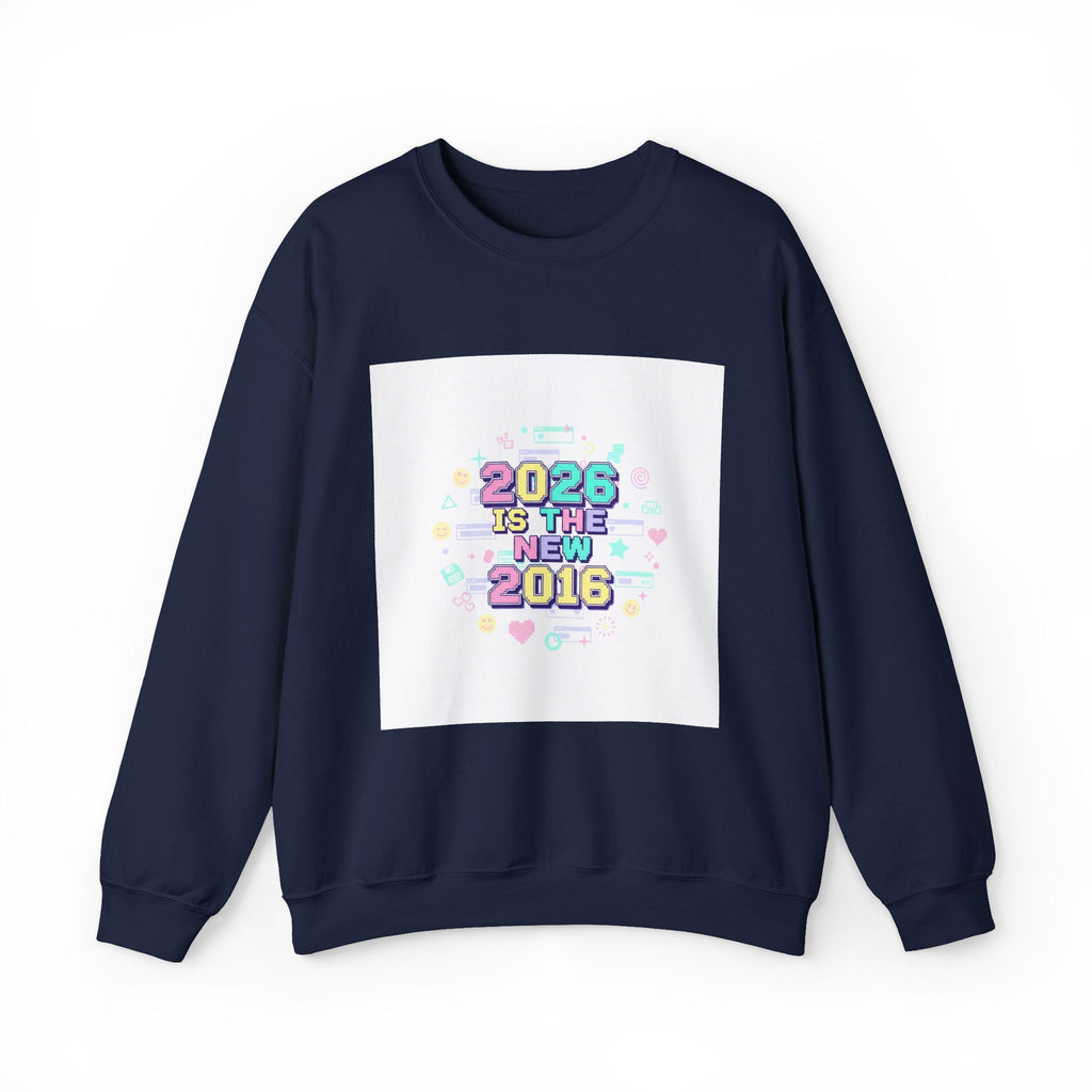 2026 Is The New 2016 Sweatshirt | 2010s Nostalgia, vintage internet aesthetic