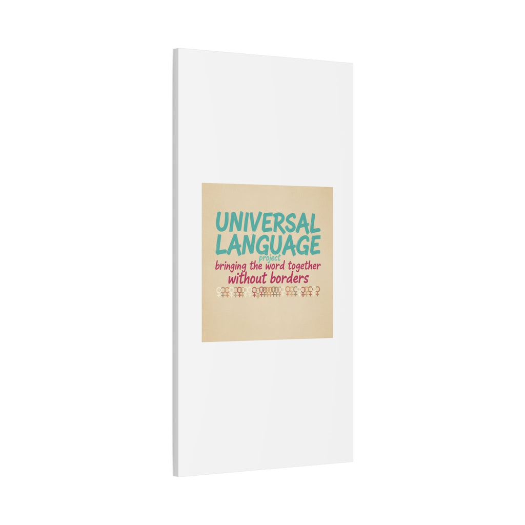 Universal Language Canvas | empowerment slogan, equality wall art