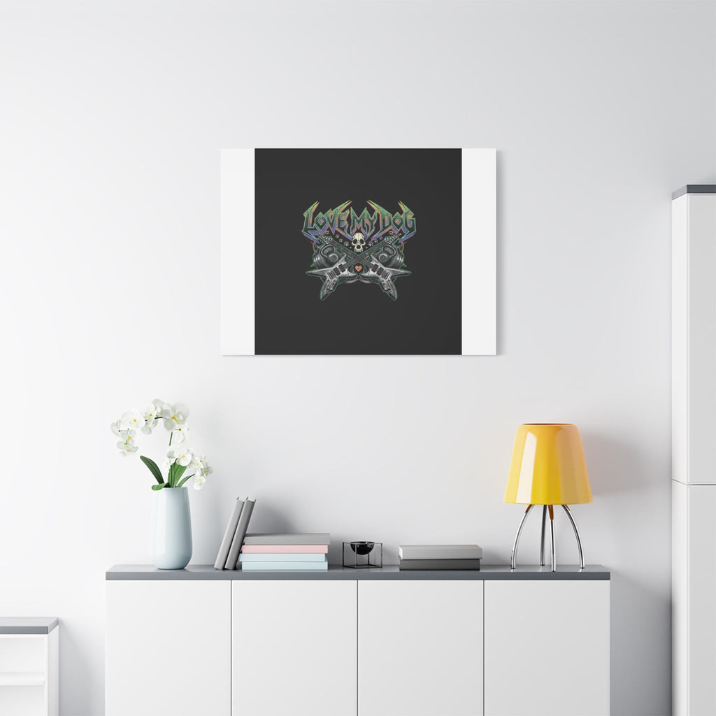 Love My Dog metal font Canvas | gothic wellness quote, edgy self-care merch