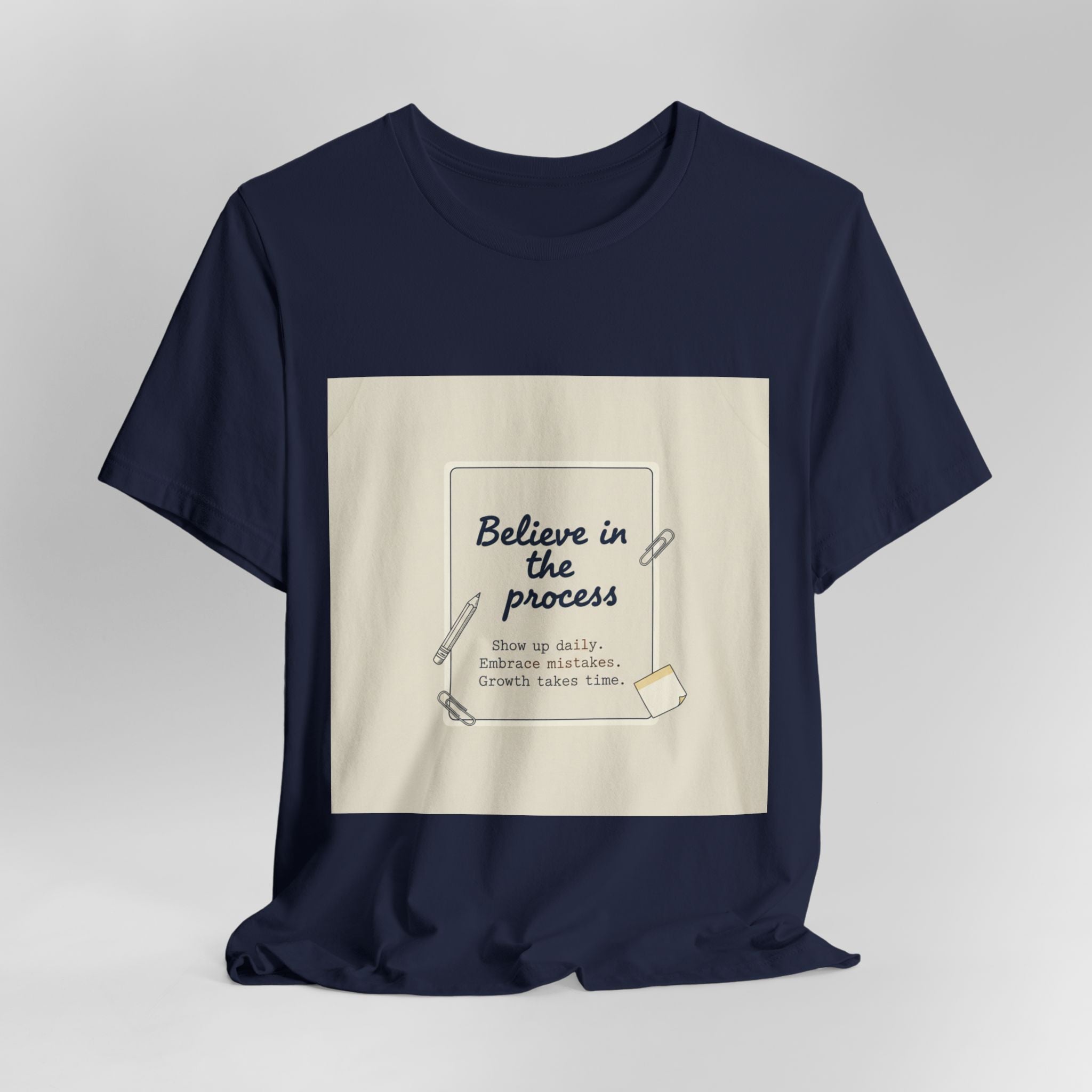 Believe in the Process T‑Shirt | note to self shirt, post‑it note design