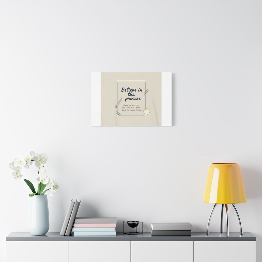 Believe in the Process Canvas | analogue note to self, handwritten reminder décor
