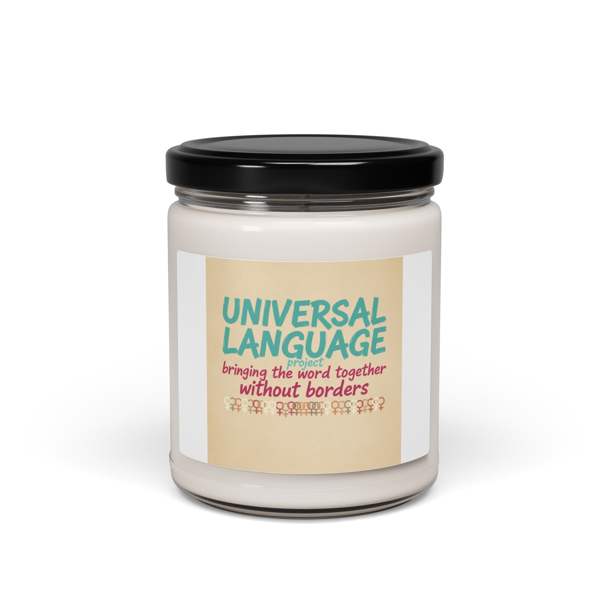 Universal Language Candle | Empowerment Slogan, Feminist Quote Soy Candle