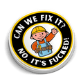 Can We Fix It - Hard Hat Decal