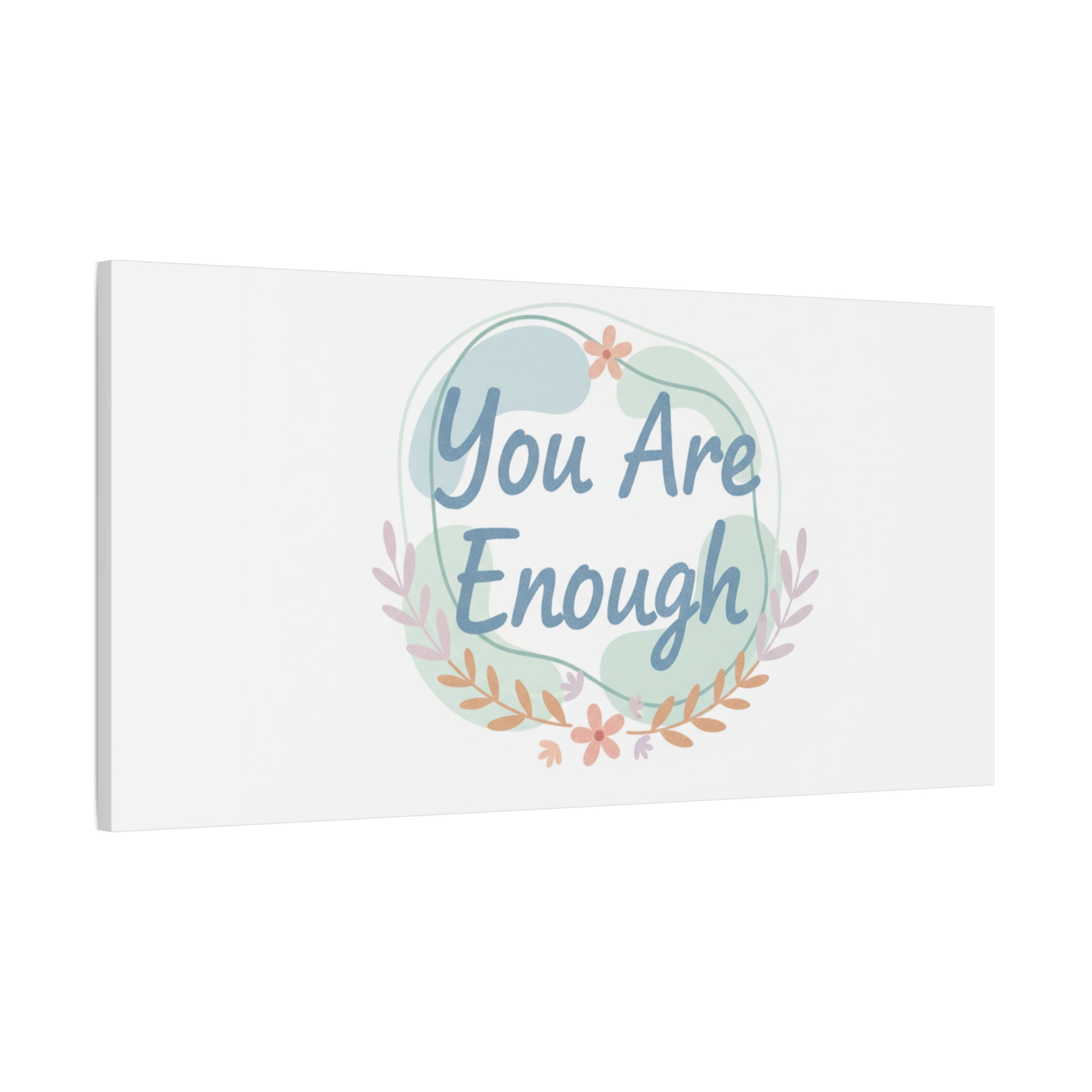 You Are Enough Canvas, Mental Health Art | Supportive Affirmation Wall Decor