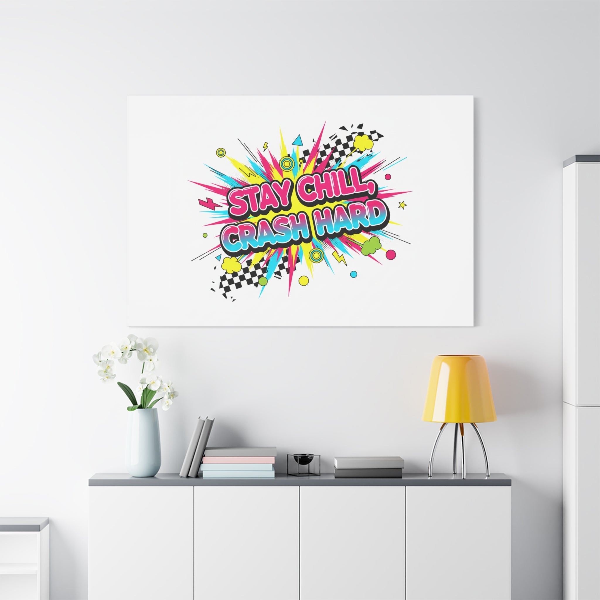 Stay Chill Crash Hard Canvas, neon graffiti crash out art | meltdown sticker style