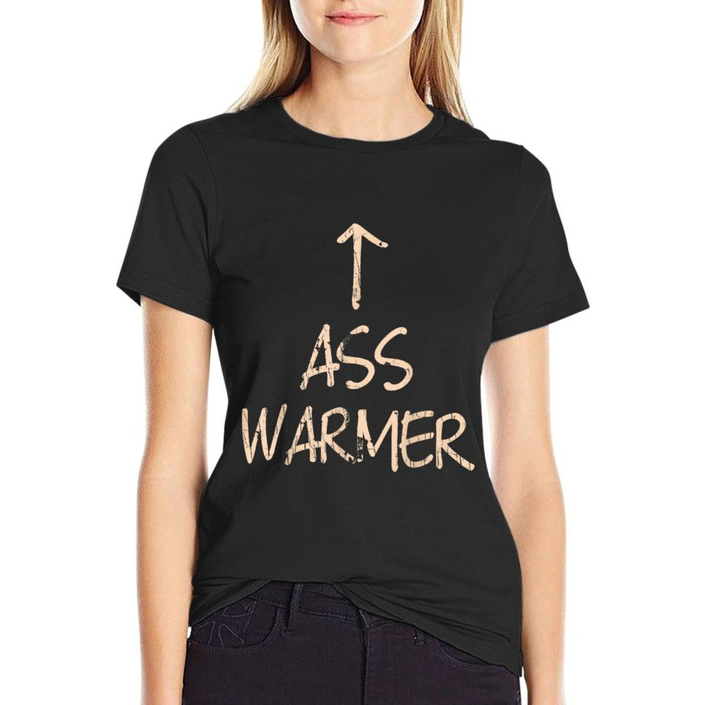 Ass Warmer Funny Quote Sarcastic Saying  Affordable Price T-Shirt