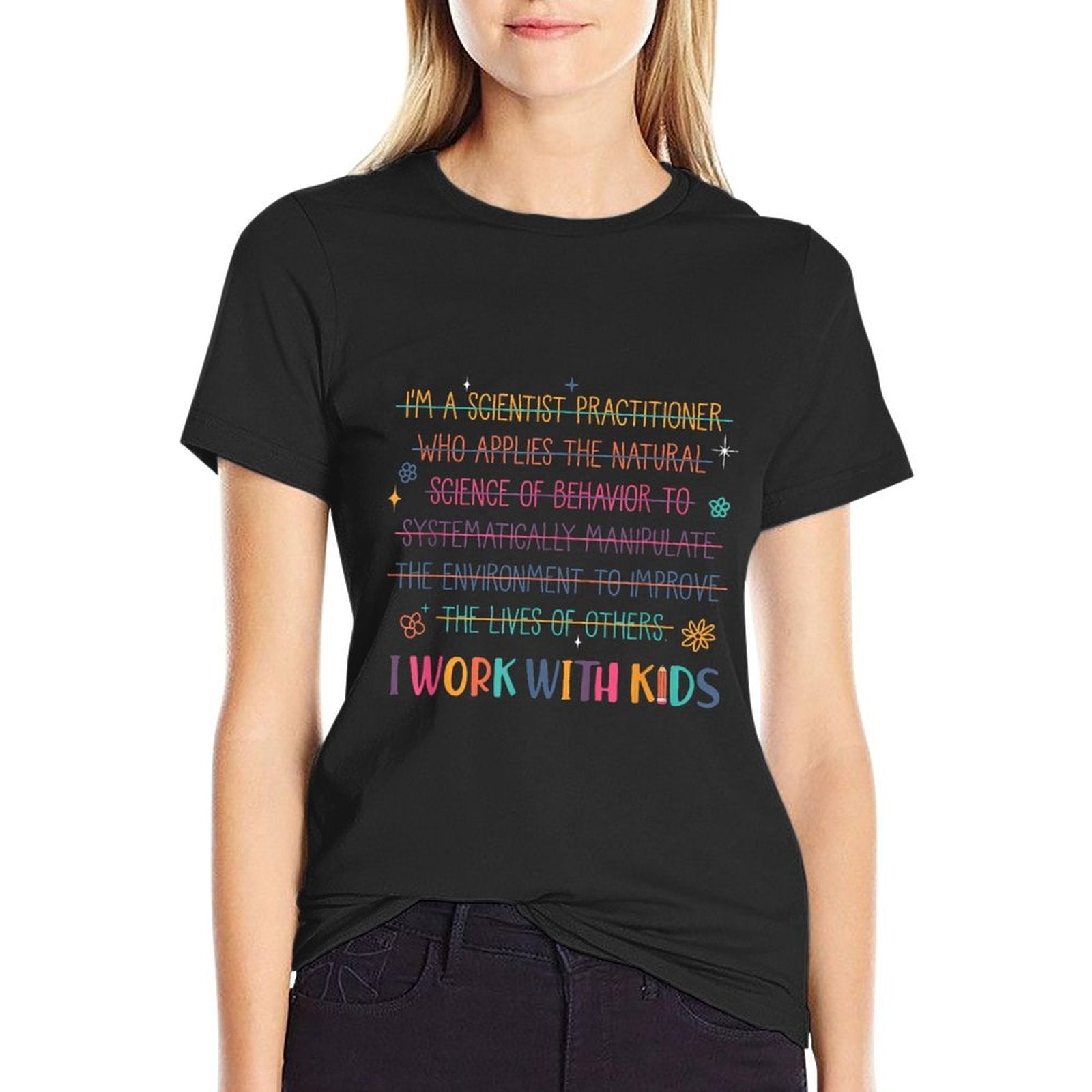 Sped Teacher I Work With Kids Behavior Specialist ABA  Versatile T-Shirt