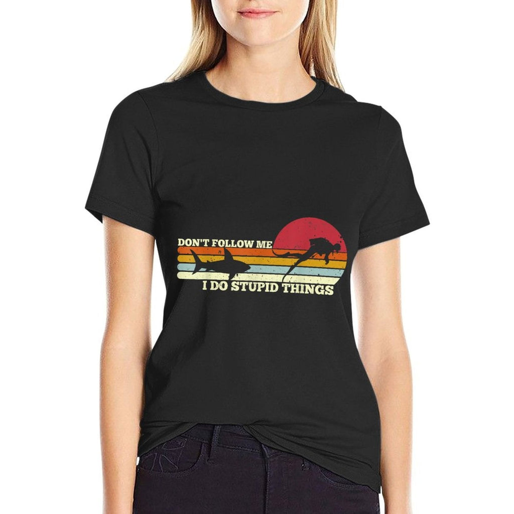 Dont Follow Me I Do Stupid Things Scuba Diving Diver Dive  Affordable Price T-Shirt
