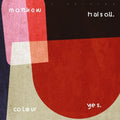 Matthew Halsall - Colour Yes (Special Edition) (Dark Green LP Vinyl)