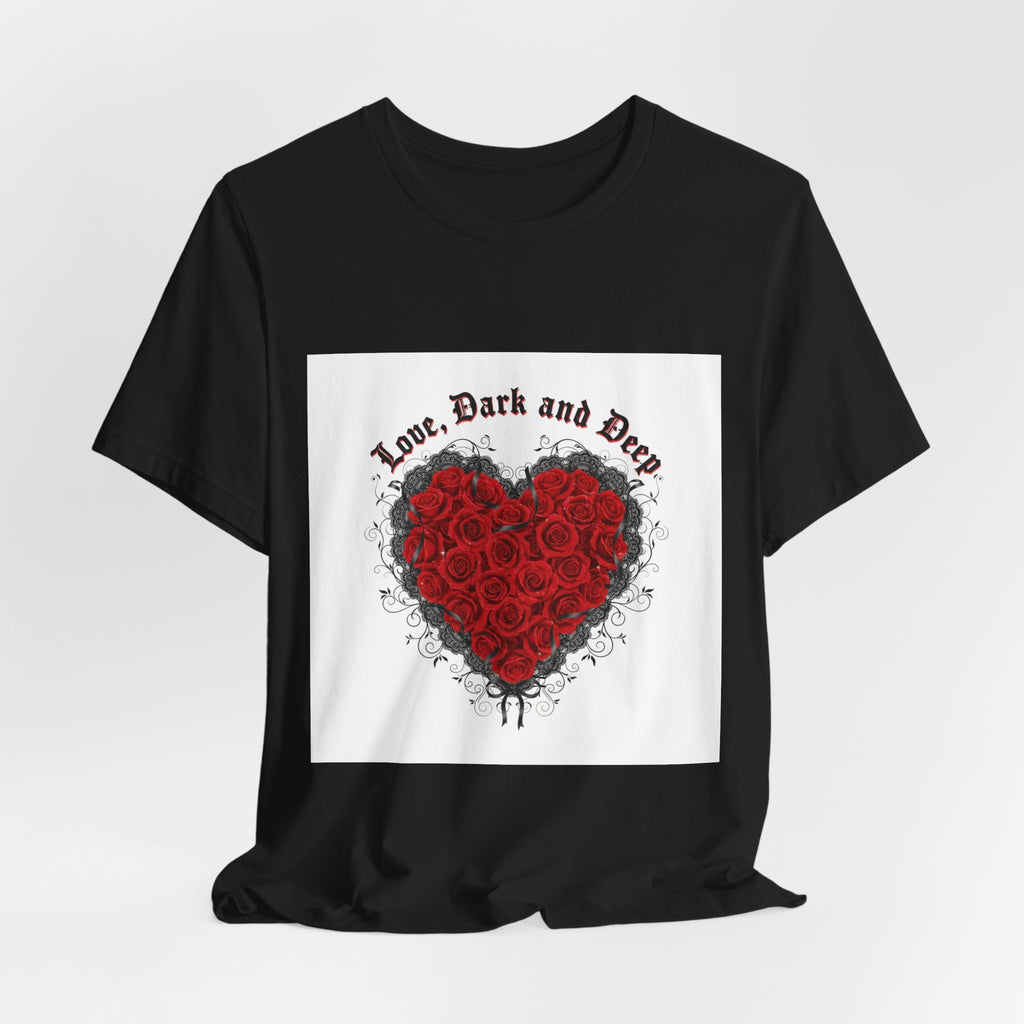 Love Dark and Deep Rose Heart Tee | Nu Romantic, Gothic Romance