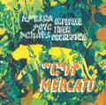 Imperial Tiger Orchestra - Mercato - 12 Inch Vinyl