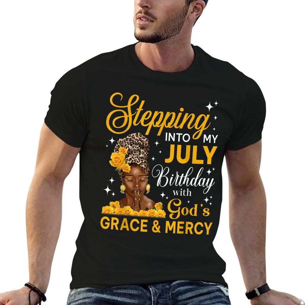 Stepping Into My July Birthday Religious Bday Afro Woman  Easy-care T-Shirt