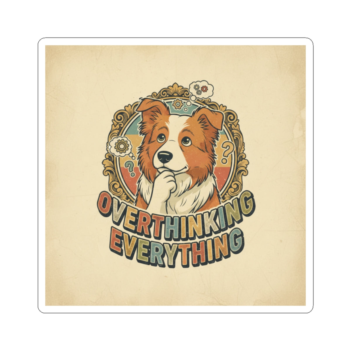 Overthinking Overrated — Funny Dog Sticker Pack
