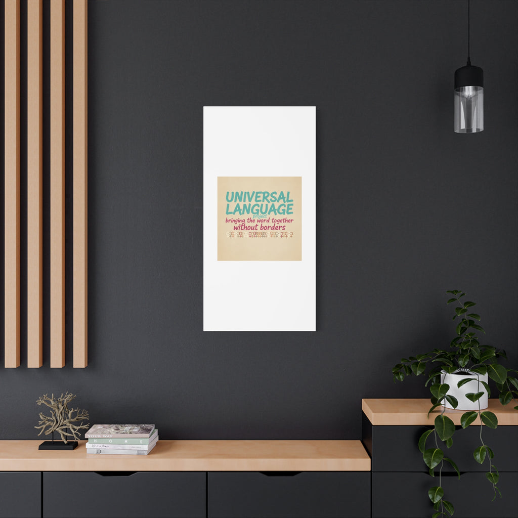 Universal Language Canvas | empowerment slogan, equality wall art