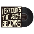 Here Comes The Rich Beggars